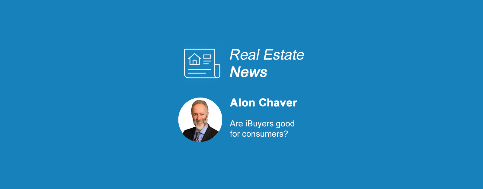 iBuyers: Are they good for consumers?